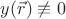 $y(\vec{r})\not\equiv0$