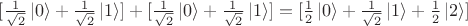 $[\frac{1}{\sqrt{2}}\left|0\right> + \frac{1}{\sqrt{2}}\left|1\right>] + [\frac{1}{\sqrt{2}}\left|0\right> + \frac{1}{\sqrt{2}}\left|1\right>] = [\frac{1}{2}\left|0\right> + \frac{1}{\sqrt{2}}\left|1\right> + \frac{1}{2} \left|2\right>]$