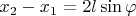 $x_2-x_1=2l\sin \varphi$