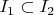 $I_1\subset I_2$