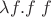 $\lambda f.f \ f$ $\lambda f.f \ f$