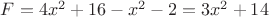$F=4 x^{2}+16-x^{2}-2=3 x^{2}+14$
