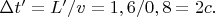 $\Delta t'=L'/v=1,6/0,8=2 c.$