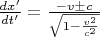 $\frac{dx'}{dt'}=\frac{-v\pm c}{\sqrt{1-\frac{v^2}{c^2}}}$
