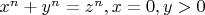 $x^n+y^n=z^n, x=0, y>0$