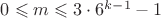 $0\leqslant m\leqslant 3\cdot 6^{k-1}-1$