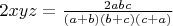 $2xyz=\frac{2abc}{(a+b)(b+c)(c+a)}}$