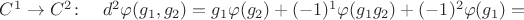 $C^1\to C^2\colon\quad d^2\varphi(g_1,g_2)=g_1\varphi(g_2)+(-1)^1\varphi(g_1 g_2)+(-1)^2\varphi(g_1)=$ $C^1\to C^2\colon\quad d^2\varphi(g_1,g_2)=g_1\varphi(g_2)+(-1)^1\varphi(g_1 g_2)+(-1)^2\varphi(g_1)=$