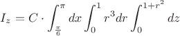 $I_z=C\cdot \displaystyle\int_{\frac{\pi}{6}}^{\pi}dx\int_{0}^{1}r^3dr\int_{0}^{1+r^2}dz$