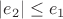 $|e_2|\leq e_1$ $|e_2|\leq e_1$