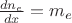 $\frac{dn_e}{dx}=m_e$