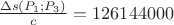 $\frac{\Delta s(P_1;P_3)}{c}=126144000$