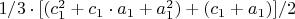 $1/3\cdot {[(c_1^2+c_1\cdot  a_1+a_1^2)+(c_1+a_1)]}/2$