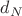 $d_N$