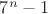 $7^n-1$