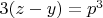 $3(z-y)=p^3$