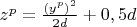 $
z^p  = \frac{{(y^p )^2 }}{{2d}} + 0,5d
$