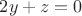 $2y+z=0$
