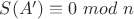 $S(A')\equiv 0\ mod\ n$