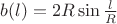 $b(l)=2R\sin \frac{l}{R}$