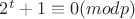 $2^t+1\equiv 0(modp)$