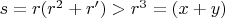 $s=r(r^2+r')>r^3=(x+y)$