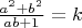 $\frac{a^2+b^2}{ab+1} = k$
