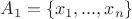 $A_1=\{x_1,...,x_n\}$