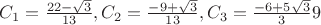 $ C_1=\frac{22-\sqrt3}{13}, C_2=\frac{-9+\sqrt3}{13},C_3=\frac{-6+5\sqrt3}39$