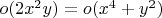 $o(2{x}^{2}y)=o({x}^{4}+{y}^{2})