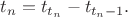 $t_n=t_{t_n}-t_{t_n-1}.$