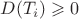 $D(T_i) \geqslant 0$