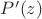 $ P^{\prime}(z)$