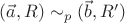 $(\vec{a}, R)\sim_p (\vec{b}, R')$