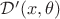 $\mathcal D'(x, \theta)$