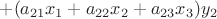 $+(a_{21}x_{1}+a_{22}x_{2}+a_{23}x_{3})y_{2}$