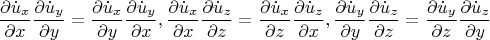 \[
\frac{{\partial \dot u_x }}
{{\partial x}}\frac{{\partial \dot u_y }}
{{\partial y}} = \frac{{\partial \dot u_x }}
{{\partial y}}\frac{{\partial \dot u_y }}
{{\partial x}},\frac{{\partial \dot u_x }}
{{\partial x}}\frac{{\partial \dot u_z }}
{{\partial z}} = \frac{{\partial \dot u_x }}
{{\partial z}}\frac{{\partial \dot u_z }}
{{\partial x}},\frac{{\partial \dot u_y }}
{{\partial y}}\frac{{\partial \dot u_z }}
{{\partial z}} = \frac{{\partial \dot u_y }}
{{\partial z}}\frac{{\partial \dot u_z }}
{{\partial y}}
\]