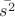 $\bar{s^2}$