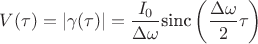 $V(\tau) = \left|\gamma(\tau)\right| = \dfrac{I_0}{\Delta\omega}\text{sinc}\left(\dfrac{\Delta\omega}{2}\tau\right)$