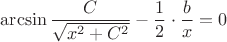 $$\arcsin\frac{C}{\sqrt{x^2+C^2}}-\frac12\cdot\frac bx = 0$$