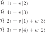 $$
\begin{align*}
\hat {\mathcal H} \left| 1 \right \rangle &= v \left| 2 \right \rangle \\
\hat {\mathcal H} \left| 4 \right \rangle &= v \left| 3 \right \rangle \\
\hat {\mathcal H} \left| 2 \right \rangle &= v \left| 1 \right \rangle+ w \left|3 \right \rangle \\
\hat {\mathcal H} \left| 3 \right \rangle &= v \left| 4 \right \rangle + w \left| 2 \right \rangle
\end{align*}
$$