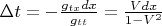 $\Delta t=-\frac{g_{tx} dx}{g_{tt}}=\frac{Vdx}{1-V^2}$