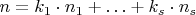 $n=k_1\cdot n_1+ \ldots + k_s\cdot n_s$