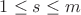 $1 \le s \le m$