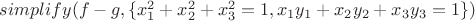 $simplify(f-g,\{x_1^2+x_2^2+x_3^2=1,x_1y_1+x_2y_2+x_3y_3=1\})$