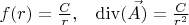 $ f(r) = \frac{C}{r},\,\,\,\,\,\operatorname{div} (\vec{A)} = \frac{C}{r^2}$