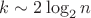 $k\sim 2 \log_2n$ $k\sim 2 \log_2n$