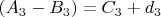 $(A_3-B_3)=C_3+d_3$