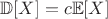 $\mathbb{D}[X]=c\mathbb{E}[X]$