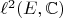 $\ell^2(E,\mathbb C)$